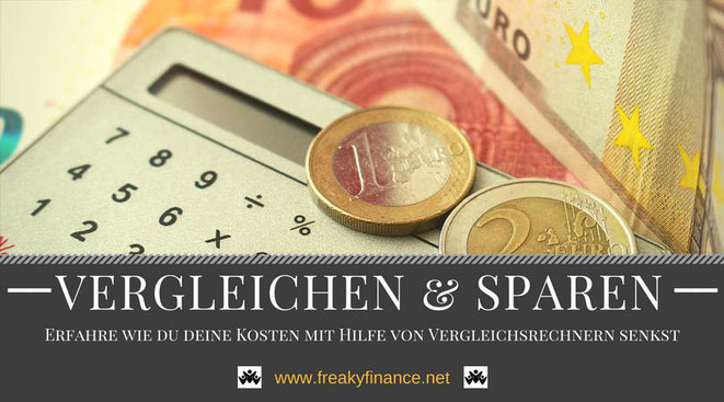 freaky finance, freaky travel, vergleichen, sparen, kosten, rechnen, vergleichsrechner, hilfe, wechseln